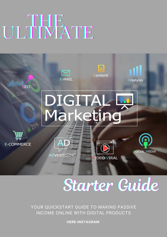 The Ultimate Digital Marketing Starter Guide